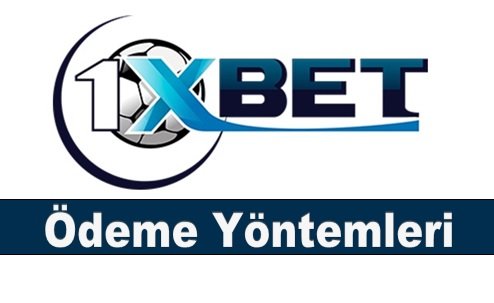 1xbet Ödeme Yöntemleri