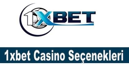 1xbet Casino Seçenekleri