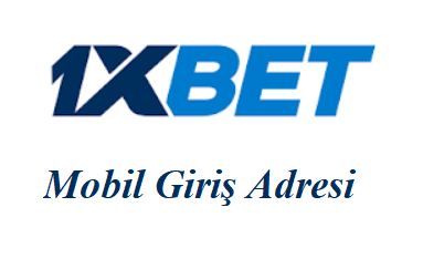 1xbet Mobil Giriş Adresi