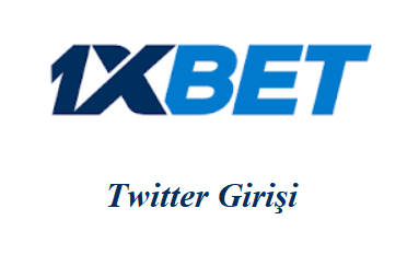 1xbet Twitter Girişi