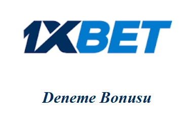 1xbet Deneme Bonusu