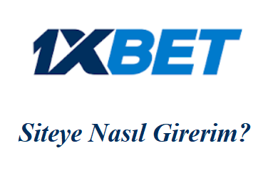 1xbet Siteye Nasıl Girerim?