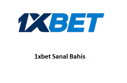 1xbet Sanal Bahis