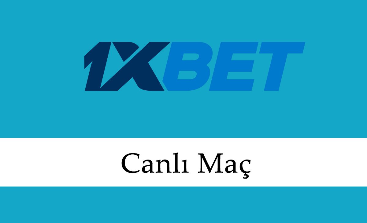 1xbet Canlı Maç