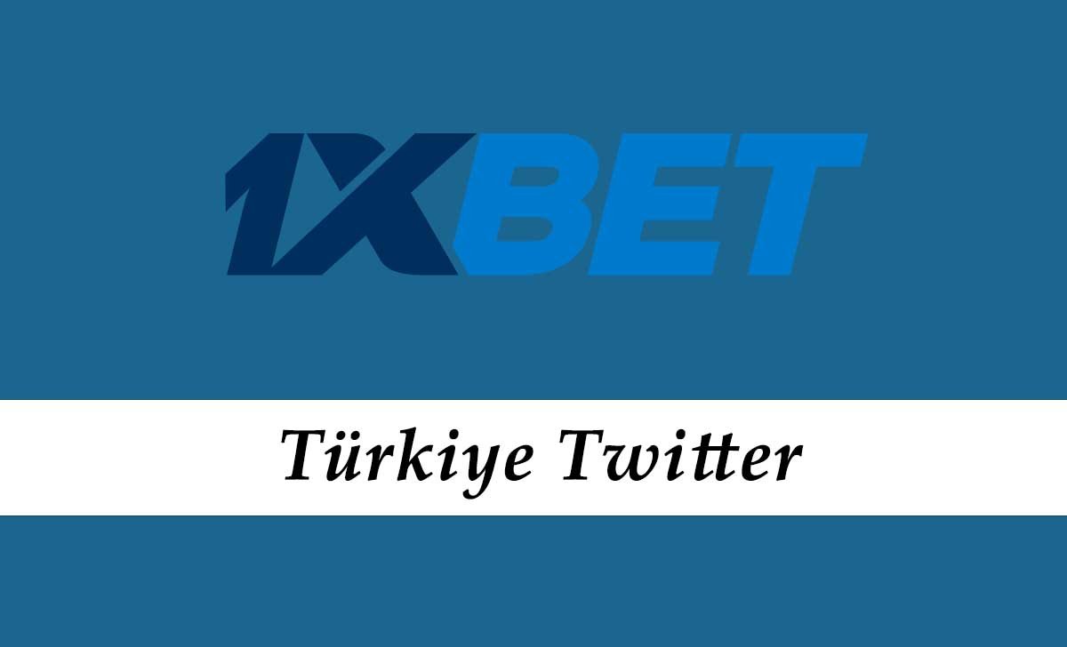 1xbet Türkiye Twitter