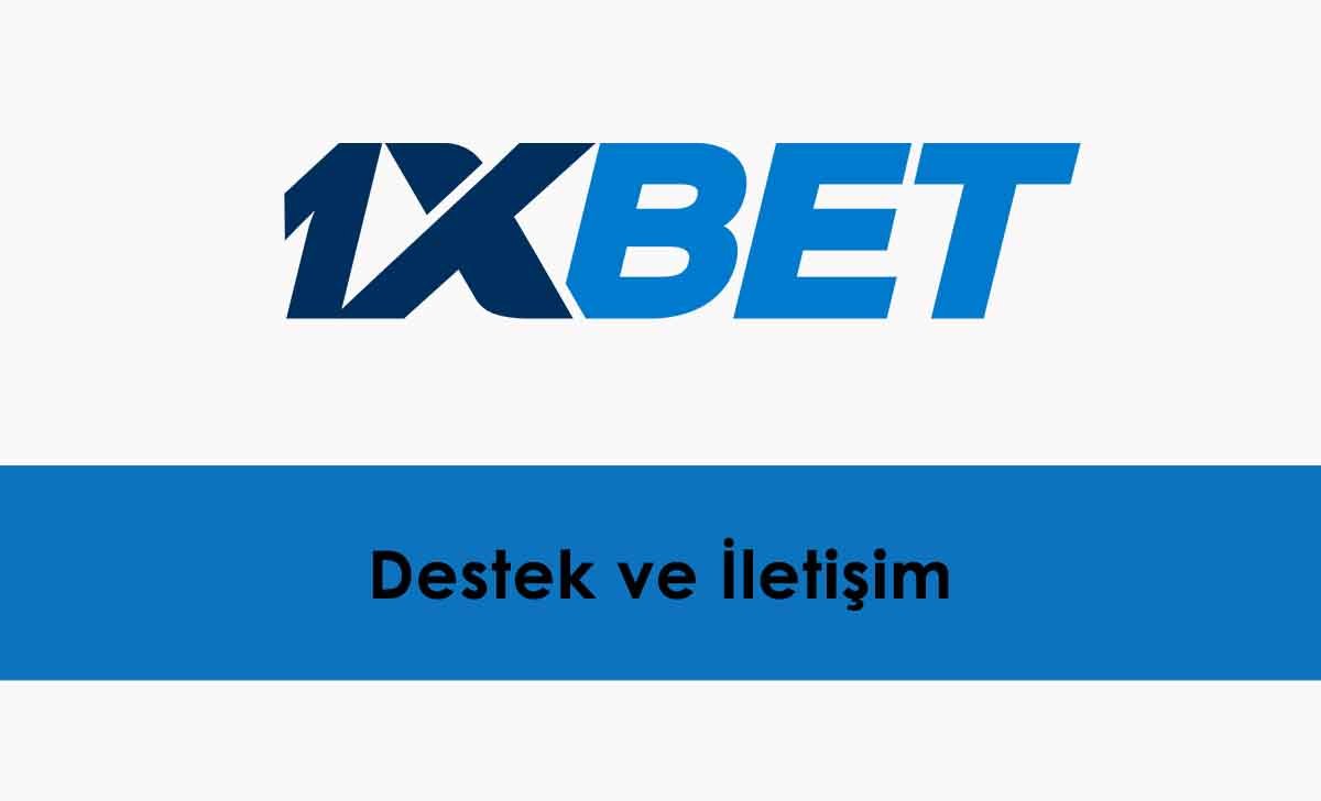 1xbet Destek ve İletişim