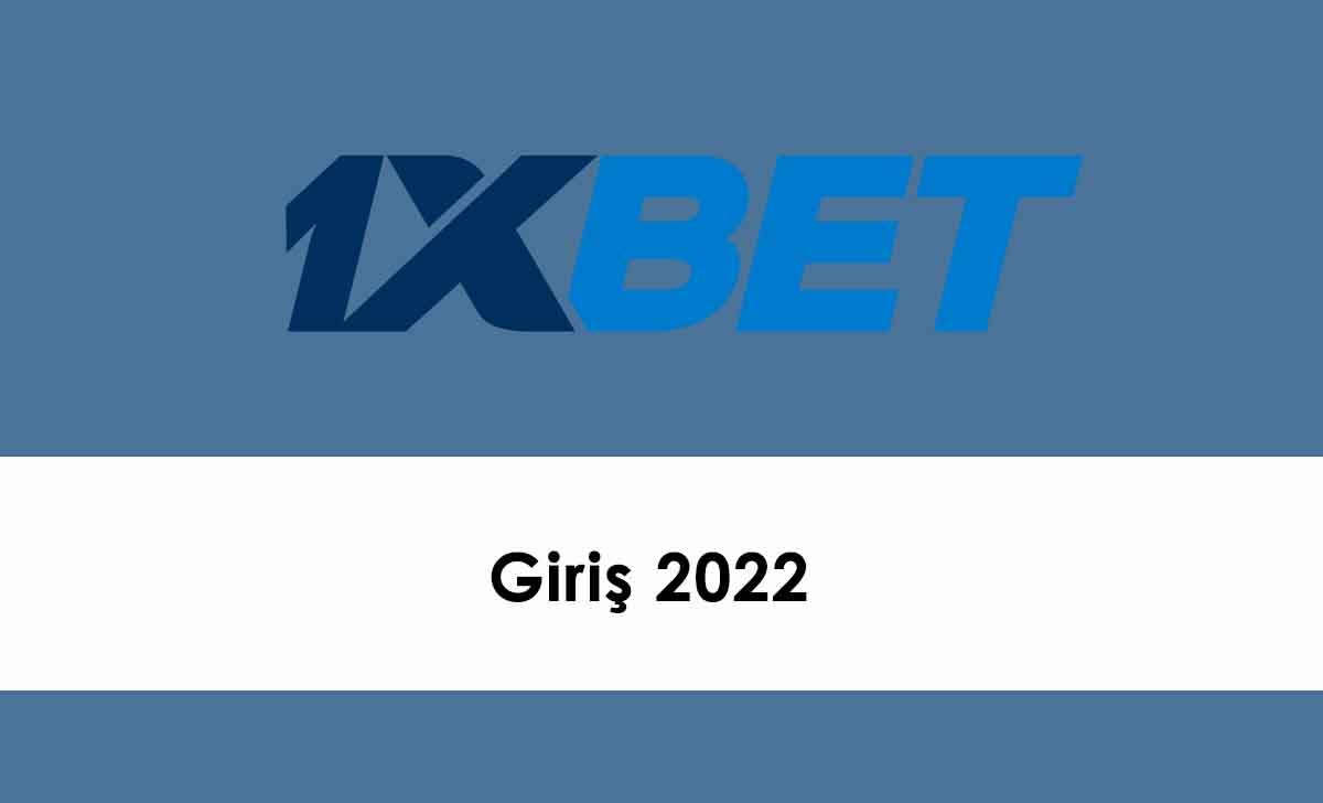 1xbet Giriş 2022